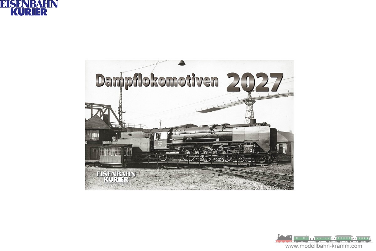 Eisenbahn-Kurier 5973, EAN 9783844659733: Dampflokomotiven Kalender 2027