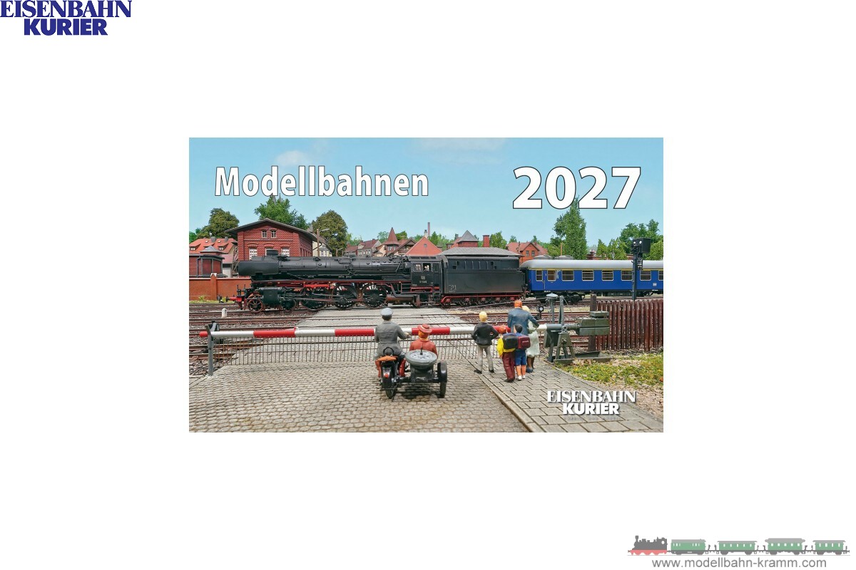 Eisenbahn-Kurier 5983, EAN 9783844659832: Modellbahnen Kalender 2027