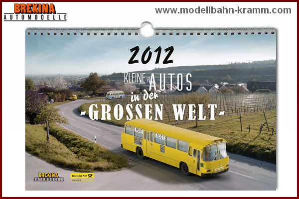 Brekina 12192, EAN 2000003487097: Model Car Calendar 2012, Small Cars in the Big World