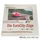 VGB Verlagsgruppe Bahn 581925, EAN 2000075150271: Die Euro City Züge Teil 1